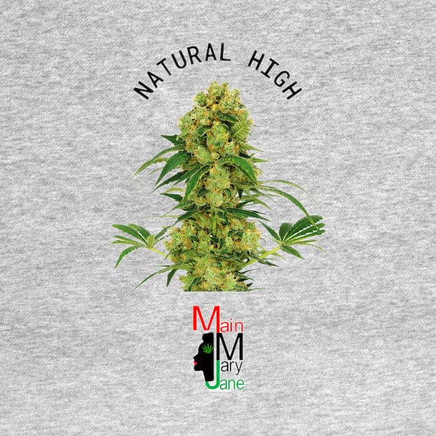 Natural High by Main Mary Jane Cannabis Collectibles